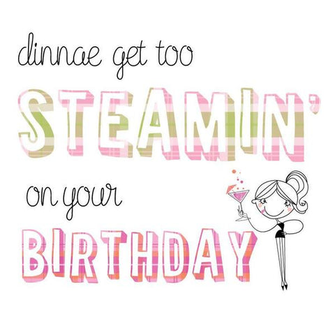 Happy Birthday Card - Steamin