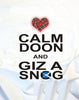 Calm Doon & Giz a Snog T-Shirt