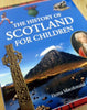 The History of Scotland For Children