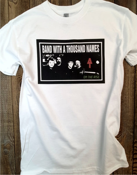 Band With A Thousand Names - On The Rise T - White