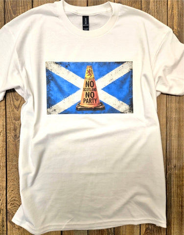 No Scotland No Party Traffic Cone - White T-Shirt