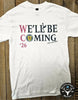 We'll Be Coming World Cup 26 PLAIN WHITE T-Shirt