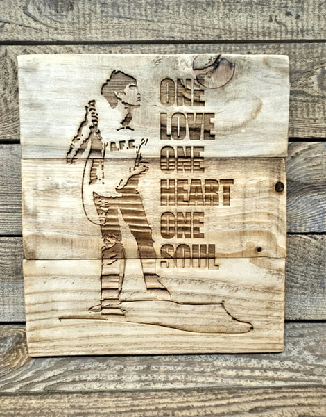 Handcrafted Reclaimed Timber Plaque - One Love One Heart One Soul
