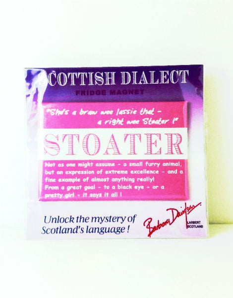 Scottish Dialect Magnet - Stoater