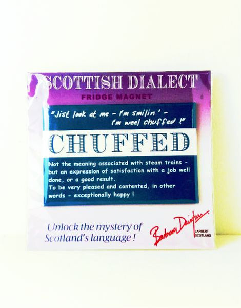 Scottish Dialect Magnet - Chuffed