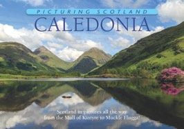 Caledonia Picturing Scotland