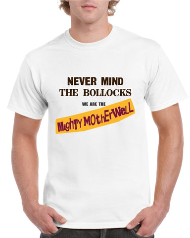 Iconic Punk T-Shirt "We Are The Mighty Motherwell"