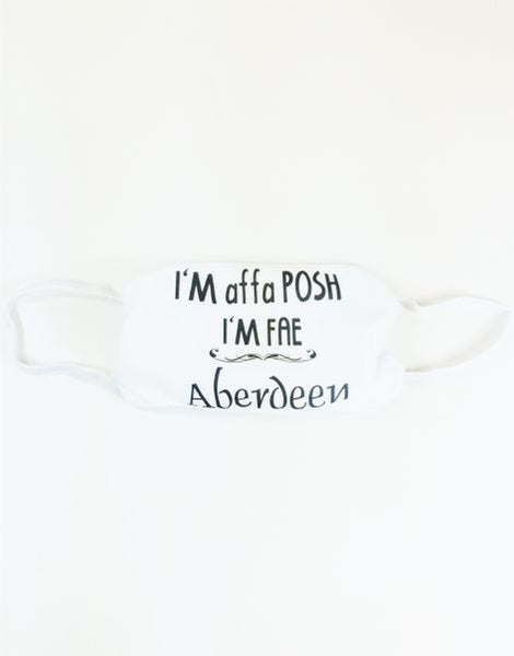 I'm Affa Posh I'm Fae Aberdeen Face Mask