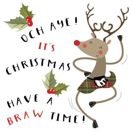 Och Aye! It's Christmas - Have a Braw Time