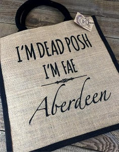 I'm Dead Posh I'm Fae Aberdeen Jute Bag