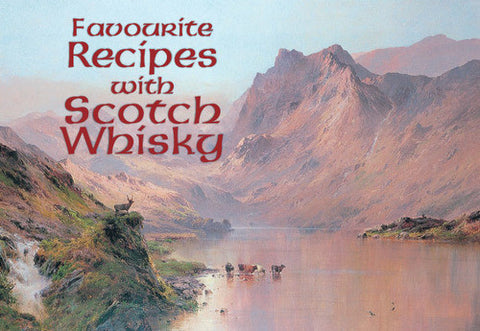 Favourite Recipes with Scotch Whisky